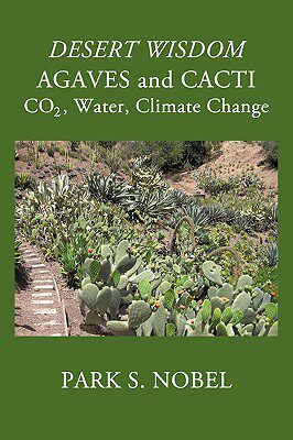 【预售】Desert Wisdom/Agaves and Cacti: : Co2, Water