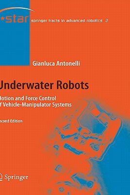 【预售】Underwater Robots: Motion and Force Control of