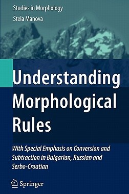 【预售】Understanding Morphological Rules: With Special