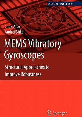 【预售】Mems Vibratory Gyroscopes: Structural Approaches to