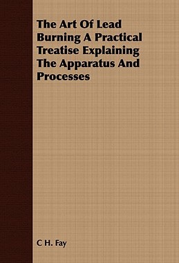 【预售】The Art of Lead Burning a Practical Treatise