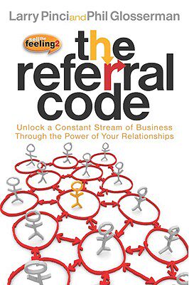 【预售】The Referral Code: Unlock a Constant Stream of