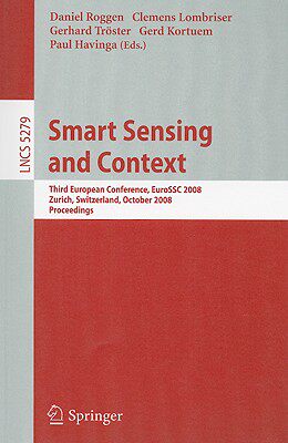 【预售】Smart Sensing and Context: Third European