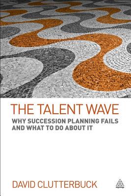 【预售】The Talent Wave: Why Succession Planning Fails and