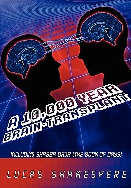 【预售】A 10,000 Year Brain-Transplant: Including Shabba