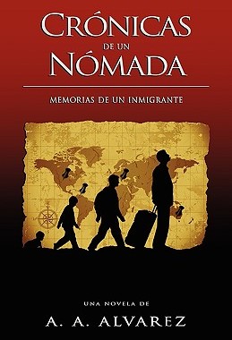 【预售】Crnicas de Un Nmada: Memorias de Un Inmigrante