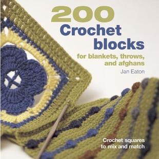 【预售】200 Crochet Blocks for Blankets, Throws, and