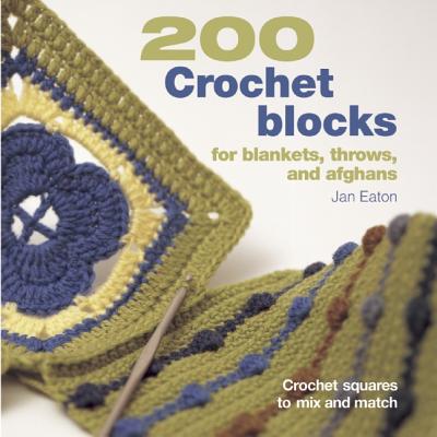 【预售】200 Crochet Blocks for Blankets, Throws, and