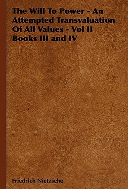 【预售】The Will to Power - An Attempted Transvaluation of