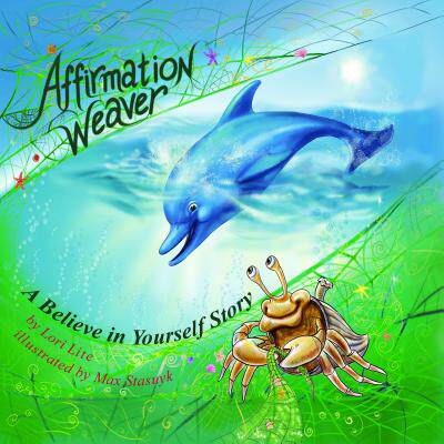 【预售】Affirmation Weaver: A Believe in Yourself Story