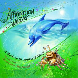 【预售】Affirmation Weaver: A Believe in Yourself Story