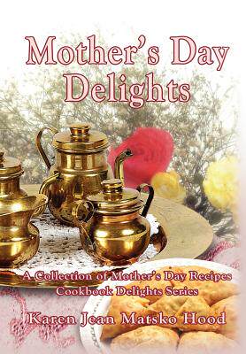 【预售】Mother's Day Delights Cookbook