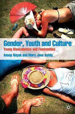 【预售】Gender, Youth and Culture: Young Masculinities and