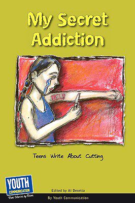 【预售】My Secret Addiction: Teens Write about Cutting