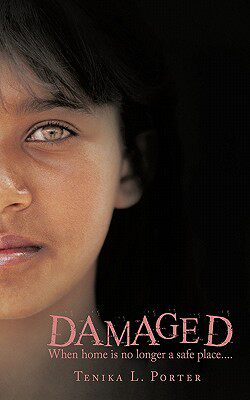 【预售】Damaged: When Home Is No Longer a Safe Place....