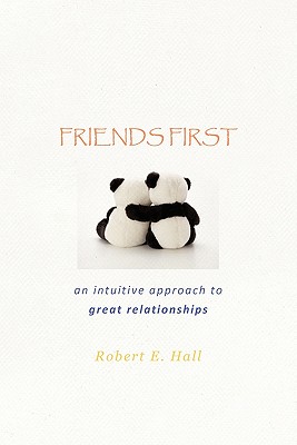 【预售】Friends First: An Intuitive Approach to Great