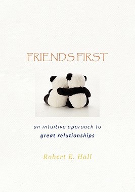 【预售】Friends First: An Intuitive Approach to Great