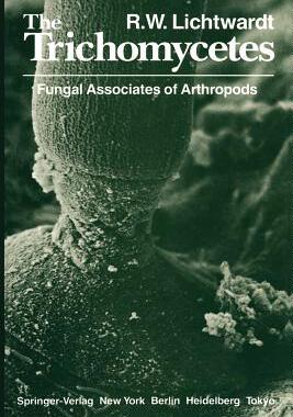 【预售】The Trichomycetes: Fungal Associates of Arthropods