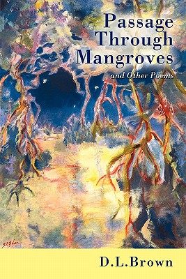 【预售】Passage Through Mangroves: And Other Poems