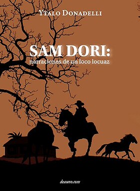 【预售】Sam Dori: Narraciones de Un Loco Locuaz