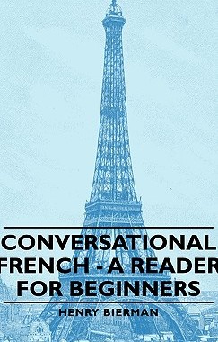 【预售】Conversational French - A Reader for Beginners