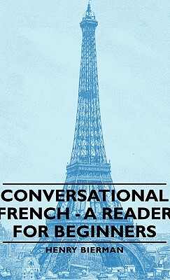 【预售】Conversational French - A Reader for Beginners