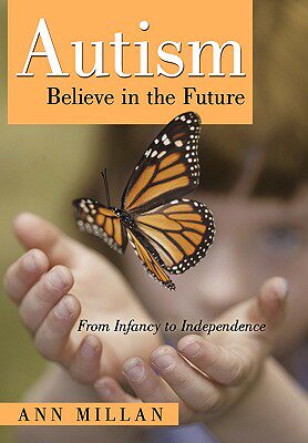【预售】Autism-Believe in the Future: From Infancy to
