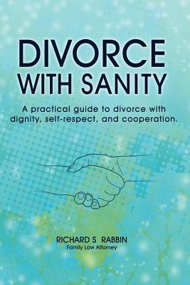 【预售】Divorce with Sanity: A Practical Guide to Divorce