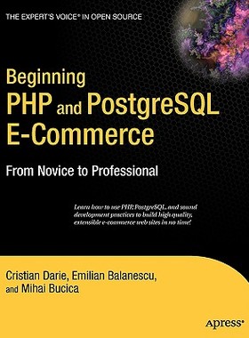 【预售】Beginning PHP and PostgreSQL E-Commerce: From Novice