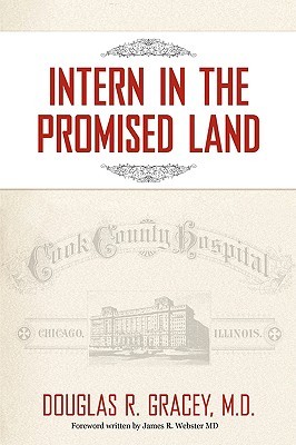 【预售】Intern in the Promised Land: Cook County Hospital
