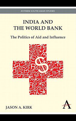 【预售】India and the World Bank: The Politics of Aid and