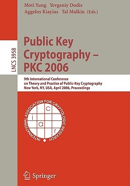 【预售】Public Key Cryptography - Pkc 2006: 9th