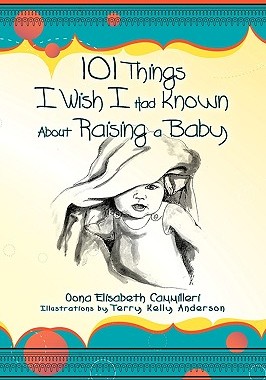 【预售】101 Things I Wish I Had Known about Raising a Baby