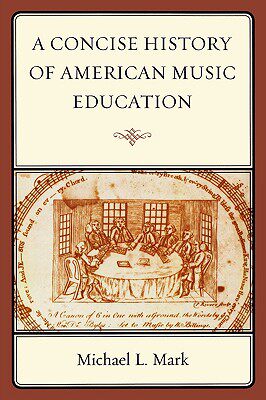 【预售】A Concise History of American Music Education