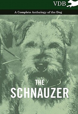 【预售】The Schnauzer - A Complete Anthology of the Dog