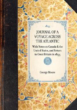 【预售】Journal of a Voyage Across the Atlantic: With Notes