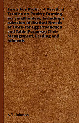 【预售】Fowls for Profit - A Practical Treatise on Poultry