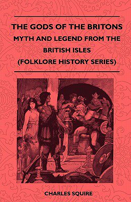 【预售】the gods of the britons - myth and legend from the