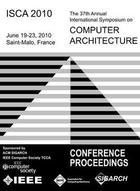 【预售】Isca 2010 the 37th Annual Intl Symposium on Computer