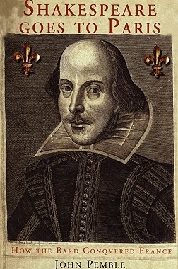 【预售】Shakespeare Goes to Paris: How the Bard Conquered