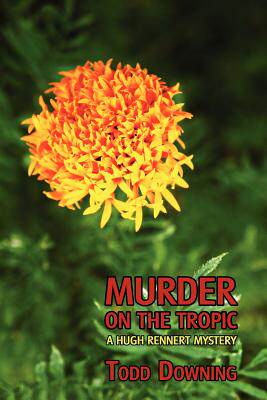 【预售】Murder on the Tropic (a Hugh Rennert Mystery)