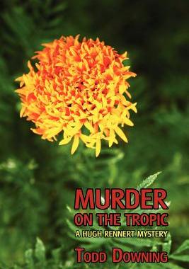 【预售】Murder on the Tropic (a Hugh Rennert Mystery)