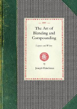 【预售】Art of Blending and Compounding Liquors and Wines