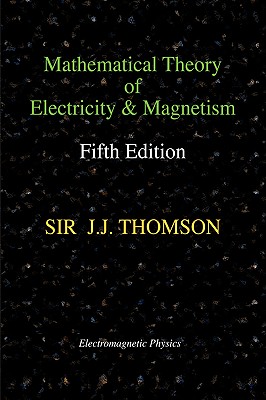 【预售】Mathematical Theory of Electricity and Magnetism