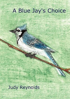 【预售】A Blue Jay's Choice