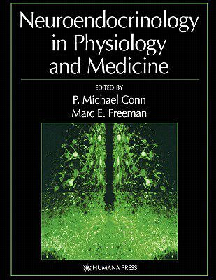 【预售】Neuroendocrinology in Physiology and Medicine