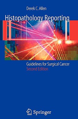 【预售】Histopathology Reporting: Guidelines for Surgical