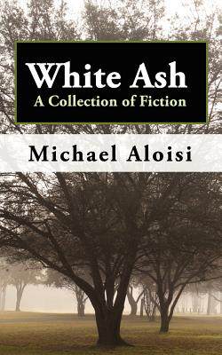 【预售】White Ash: A Collection of Fiction
