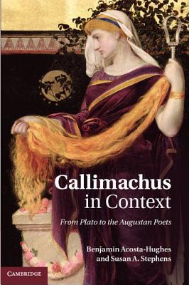 【预售】Callimachus in Context: From Plato to the Augustan