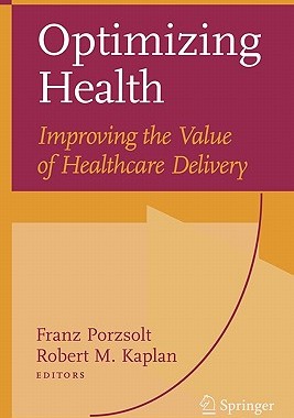 【预售】Optimizing Health: Improving the Value of Healthcare